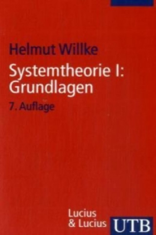 Könyv Systemtheorie. Tl.1 Helmut Willke