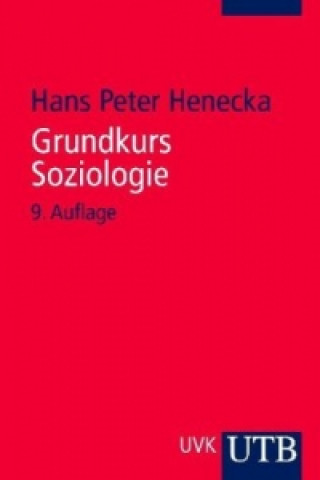 Kniha Grundkurs Soziologie Hans P. Henecka