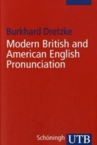 Kniha Modern British and American English Pronunciation Burkhard Dretzke