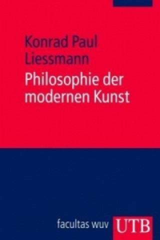 Kniha Philosophie der modernen Kunst Konrad Paul Liessmann