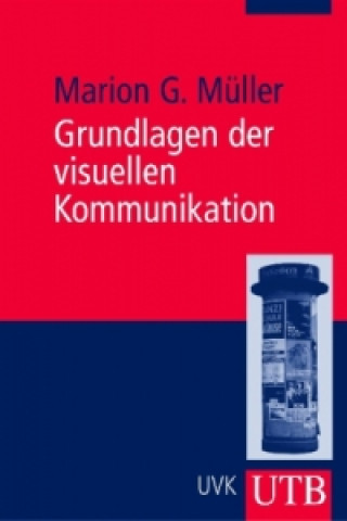 Kniha Grundlagen der visuellen Kommunikation Marion G. Müller