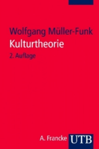 Könyv Kulturtheorie Wolfgang Müller-Funk