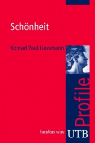 Kniha Schönheit Konrad P. Liessmann