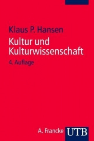 Kniha Kultur und Kulturwissenschaft Klaus P. Hansen