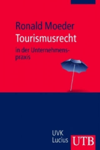 Kniha Tourismusrecht Ronald Moeder