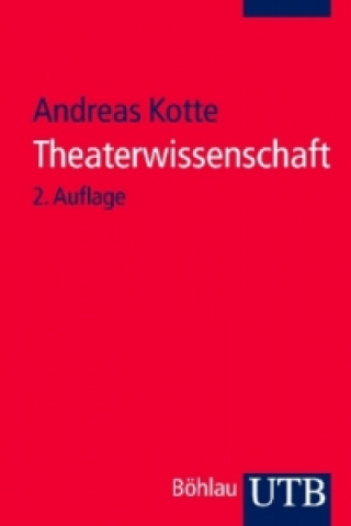 Kniha Theaterwissenschaft Andreas Kotte
