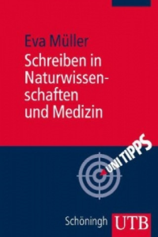 Kniha Schreiben in Naturwissenschaften und Medizin Eva Müller