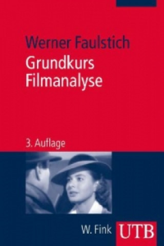 Книга Grundkurs Filmanalyse Werner Faulstich