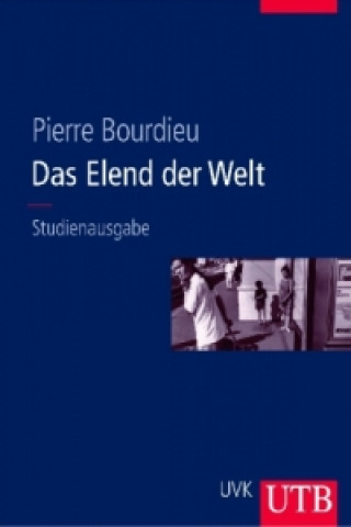 Könyv Das Elend der Welt, Gekürzte Studienausgabe Pierre Bourdieu