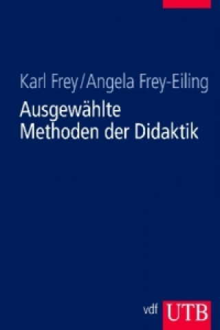 Livre Ausgewählte Methoden der Didaktik Karl Frey