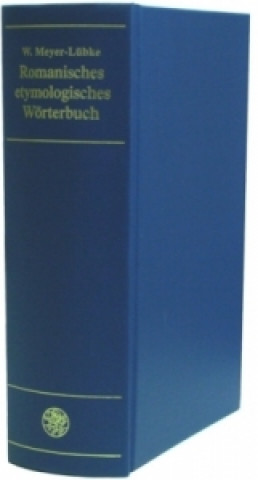 Kniha Romanisches etymologisches Wörterbuch Wilhelm Meyer-Lübke