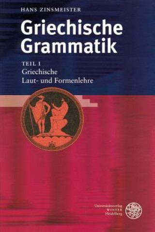 Kniha Griechische Laut- und Formenlehre Hans Zinsmeister