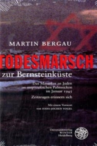 Книга Todesmarsch zur Bernsteinküste Martin Bergau