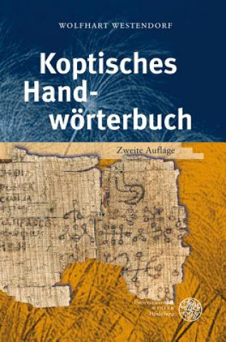 Kniha Koptisches Handwörterbuch Wolfhart Westendorf