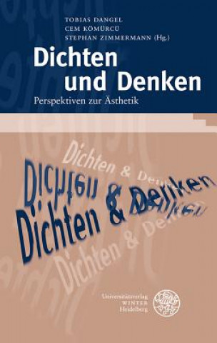 Kniha Dichten und Denken Tobias Dangel