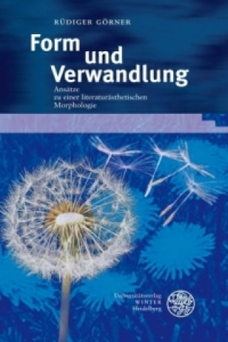 Livre Form und Verwandlung Rüdiger Görner