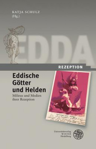 Knjiga Eddische Götter und Helden/Eddic Gods and Heroes Katja Schulz