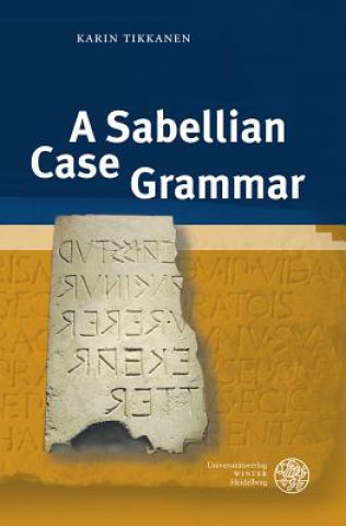 Kniha Handbuch der italischen Dialekte / A Sabellian Case Grammar Karin Tikkanen