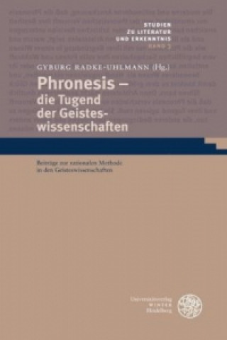 Könyv Phronesis - die Tugend der Geisteswissenschaften Gyburg Radke-Uhlmann