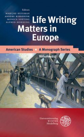 Knjiga Life Writing Matters in Europe Marijke Huisman