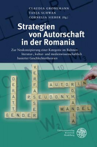 Kniha Strategien von Autorschaft in der Romania Claudia Gronemann