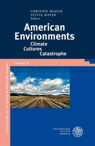Carte American Environments: Christof Mauch