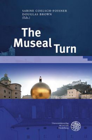 Livro The Museal Turn Sabine Coelsch-Foisner