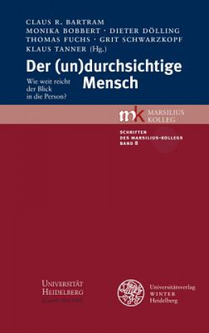 Kniha Der (un)durchsichtige Mensch Claus R. Bartram