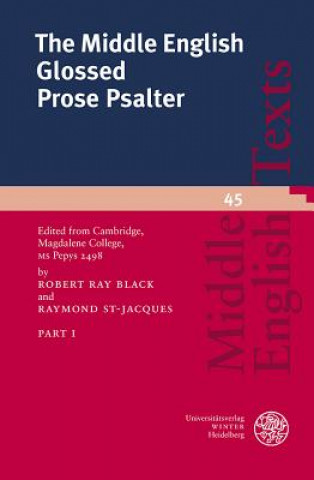 Carte The Middle English Glossed Prose Psalter / Part 1. Pt.1 Robert R. Black