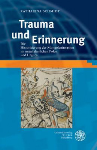 Kniha Trauma und Erinnerung Katharina Schmidt