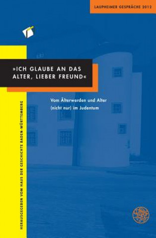 Kniha "Ich glaube an das Alter, lieber Freund" 