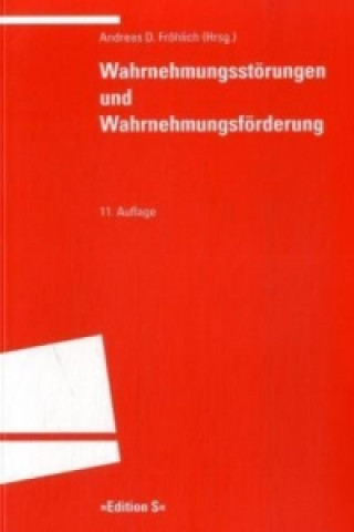 Livre Wahrnehmungsstörungen und Wahrnehmungsförderung Andreas D. Fröhlich