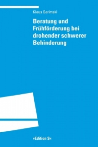 Kniha Beratung und Frühförderung bei drohender schwerer Behinderung Klaus Sarimski