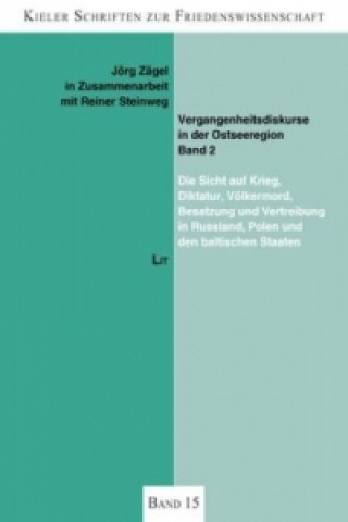 Kniha Vergangenheitsdiskurse in der Ostseeregion (Band 2) Jörg Zägel