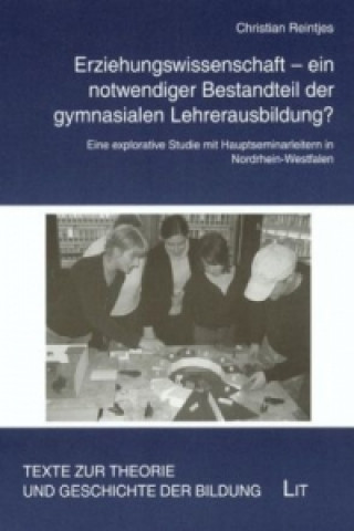 Книга Erziehungswissenschaft - ein notwendiger Bestandteil der gymnasialen Lehrerausbildung? Christian Reintjes