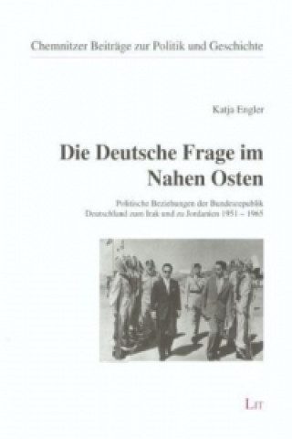 Kniha Die Deutsche Frage im Nahen Osten Katja Engler