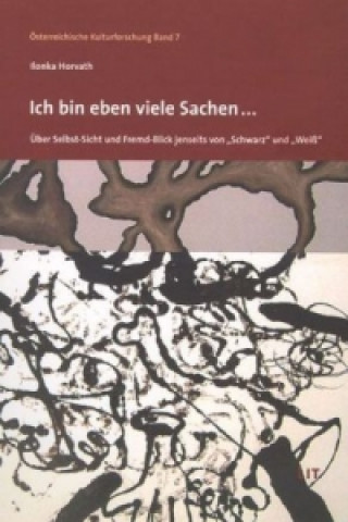 Buch "Ich bin eben viele Sachen..." Ilonka Horvath