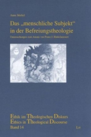 Kniha Das "menschliche Subjekt" in der Befreiungstheologie Anne Stickel