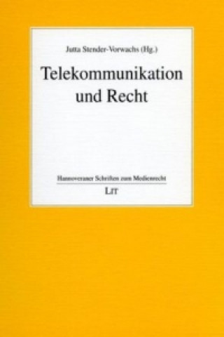 Könyv Telekommunikation und Recht Jutta Stender-Vorwachs