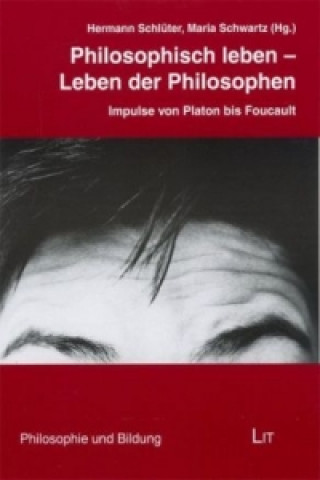 Book Philosophisch leben - Leben der Philosophen Hermann Schlüter