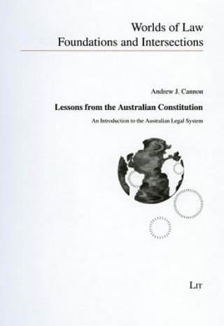 Book Lessons from the Australian Constitution Andrew J Cannon