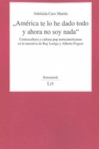 Book "América te lo he dado todo y ahora no soy nada" Adelaida Caro Martín