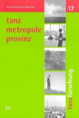 Könyv Tanz, Metropole, Provinz Yvonne Hardt