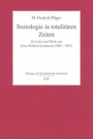 Kniha Soziologie in totalitären Zeiten M Frederik Plöger