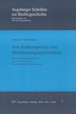 Carte Vom Konkursprozess zum Marktbereinigungsverfahren Christiane E Vollmershausen