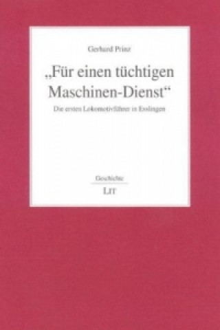 Kniha "Für einen tüchtigen Maschinen-Dienst" Gerhard Prinz