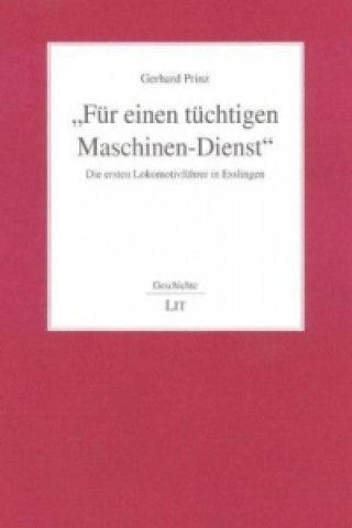 Książka "Für einen tüchtigen Maschinen-Dienst" Gerhard Prinz