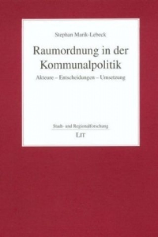 Kniha Raumordnung in der Kommunalpolitik Stephan Marik-Lebeck