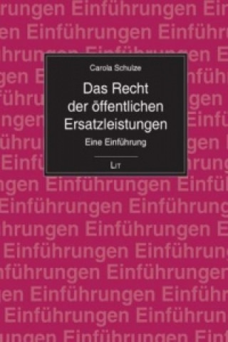 Carte Das Recht der öffentlichen Ersatzleistungen Carola Schulze