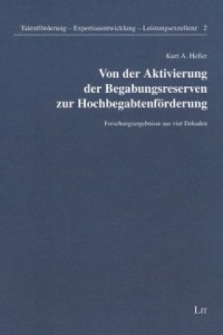 Carte Von der Aktivierung der Begabungsreserven zur Hochbegabtenförderung Kurt A Heller